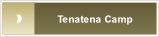 Tenatena Camp.
